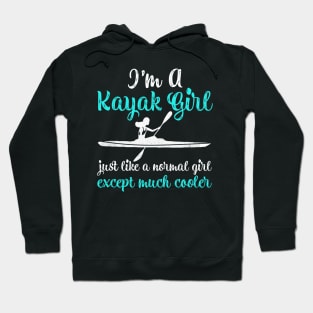 Im A Kayak Girl Hoodie